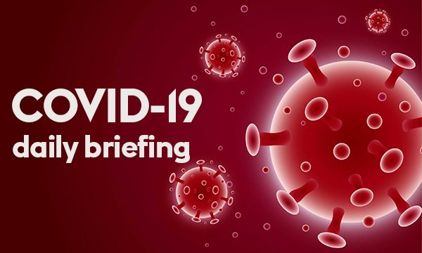 COVID-19 daily briefing